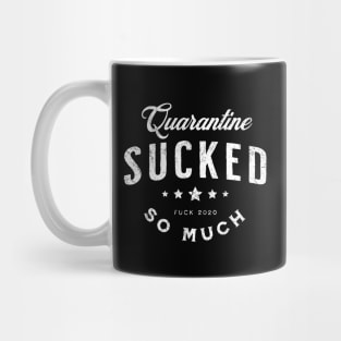 Quarantine Sucked Mug